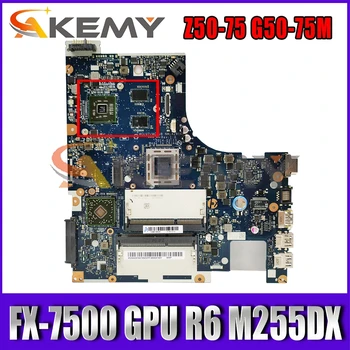 Akemy ACLU7/ACLU8 NM-A291 Plokštė Lenovo Z50-75 G50-75M Nešiojamojo kompiuterio pagrindinė Plokštė CPU FX-7500 GPU R6 M255DX 2G Testas